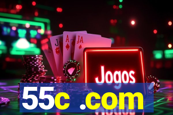 55c .com